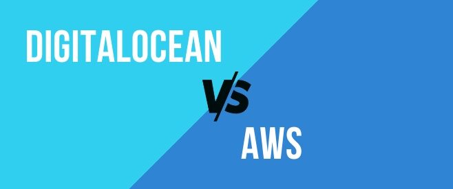 which-one-is-better-digitalocean-or-aws-4738683